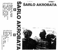 Sarlo Akrobata: "Bistriji ili tuplji, covek biva kad..."